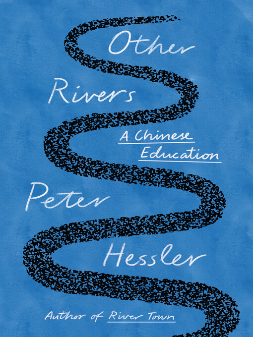 Title details for Other Rivers by Peter Hessler - Wait list